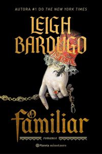 capa do livro o familiar de leigh bardugo para ilustrar o artigo literário sobre 15 livros de Fantasia em Volume unico