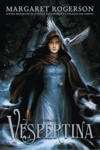 capa do livro vespertina de margaret rogerson para ilustrar o artigo literário sobre 15 livros Fantasia em Volume unico