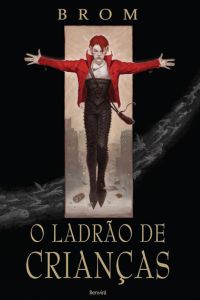 capa do livro o ladrão de crianças para ilustrar o artigo lista de releituras diferenciadas de conto de fadas classicos