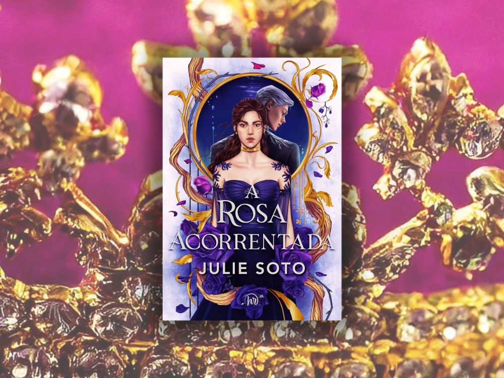 Resenha: A Rosa Acorrentada, de Julie Soto